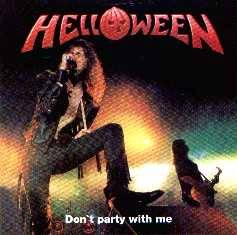Helloween : Don't Party with Me